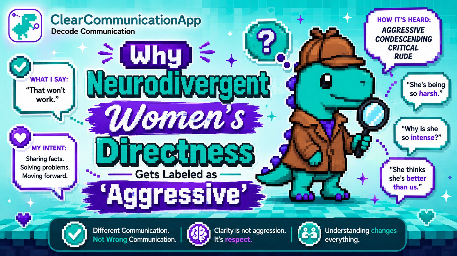 Why Neurodivergent Women's Directness Gets Labeled as 'Aggressive'